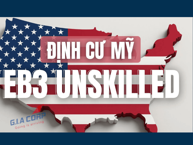 EB3 Unskilled Là Gì? Điều Kiện & Lưu Ý Quan Trọng 2026