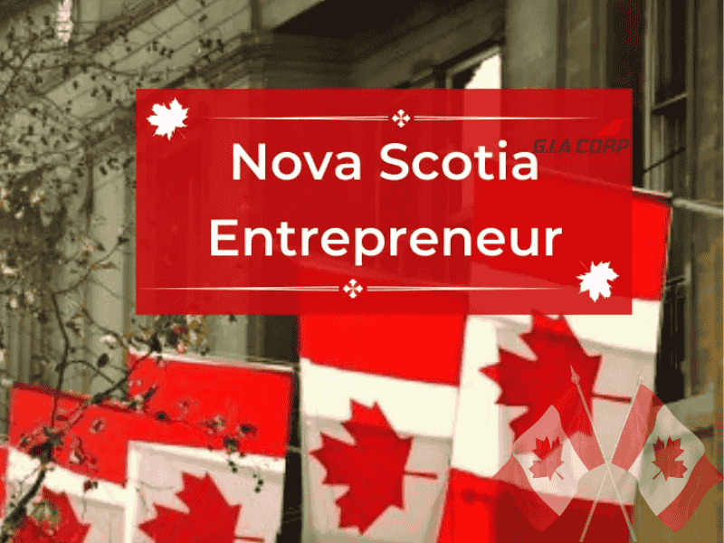 Định Cư Canada Diện Doanh Nhân Nova Scotia | G.I.A CORP