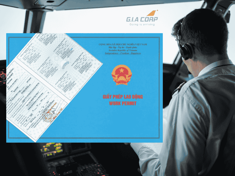 Giấy Phép Lao Động Cho Phi Công Nước Ngoài 2026 | G.I.A CORP