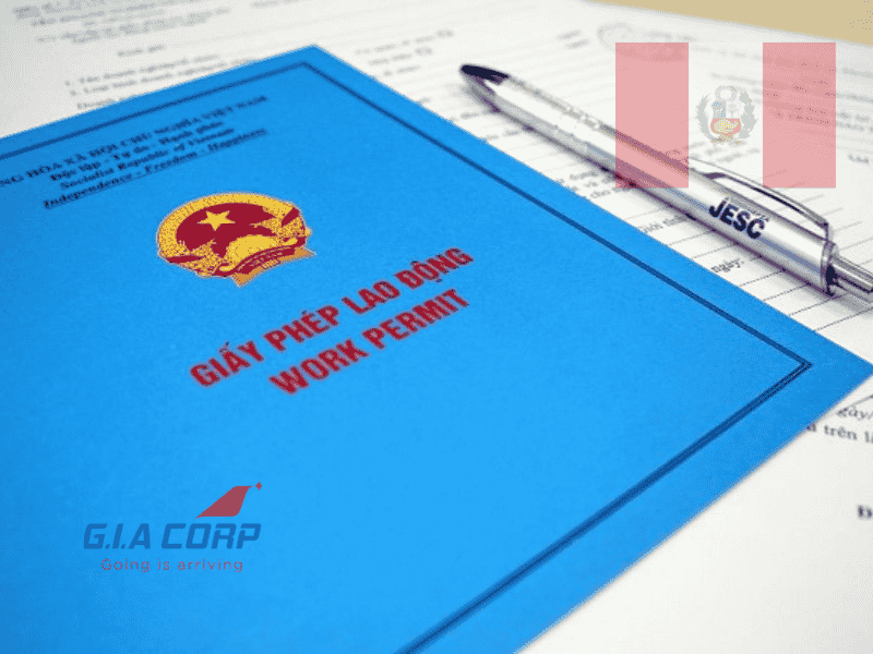 Giấy Phép Lao Động Cho Người Peru Tại Việt Nam 2026 | G.I.A CORP