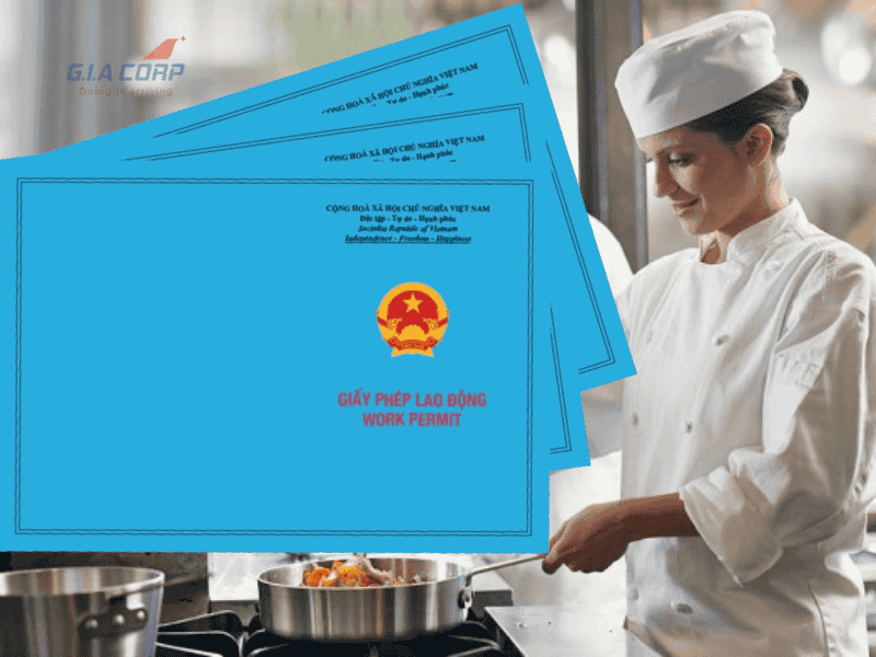 Thủ tục xin giấy phép lao động cho đầu bếp nước ngoài tại Việt Nam